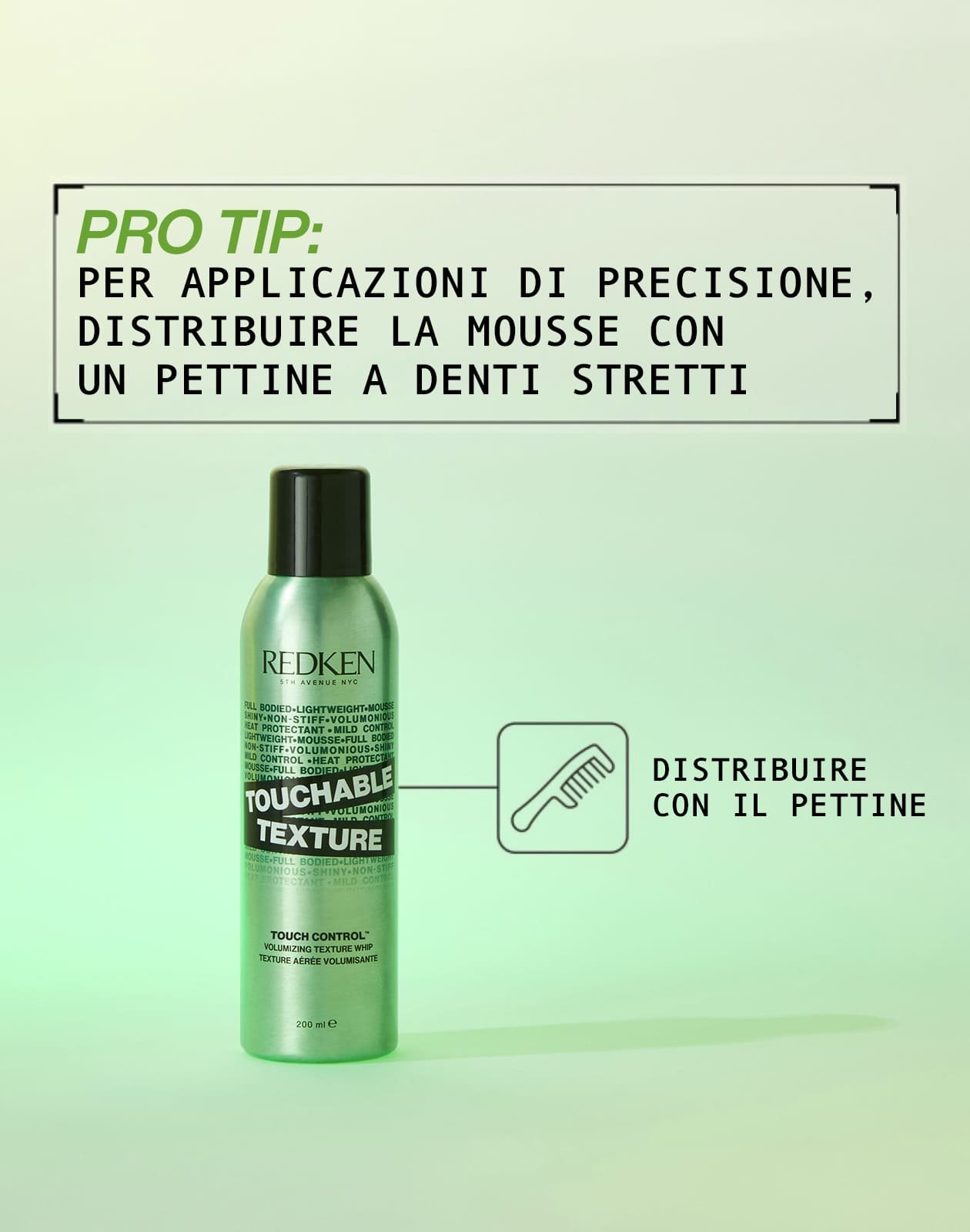 Touchable Texture: mousse leggera corporizzante e volumizzante per tutti i tipi di capelli